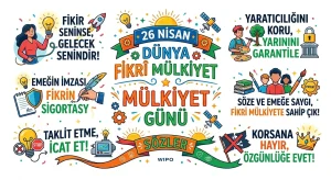 26 Nisan Dünya Fikrî Mülkiyet Günü ile ilgili Sözler
